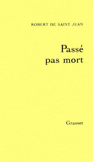 Cover of the book Passé pas mort by Jean Giono