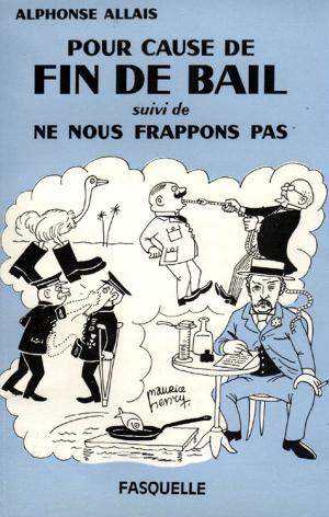 Cover of the book Pour cause fin de bail by Alexandre Jardin