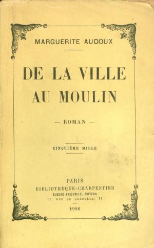 Cover of the book De la ville au moulin by Alain Baraton