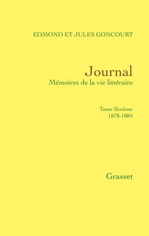 Cover of the book Journal, tome sixième by Émile Zola