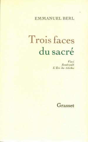 Cover of the book Trois faces du sacré by Marcel Schneider