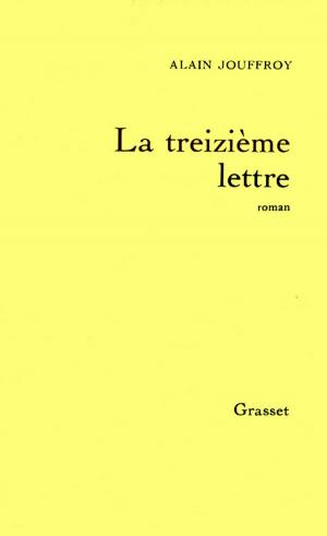 Cover of the book La treizième lettre by Patrick Poivre d'Arvor