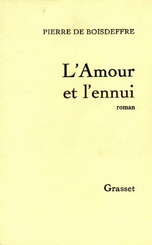 Book cover of L'amour et l'ennui