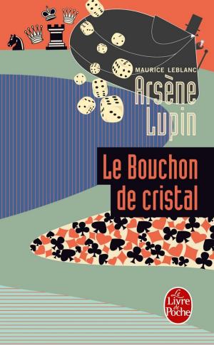 Book cover of Arsène Lupin le bouchon de cristal