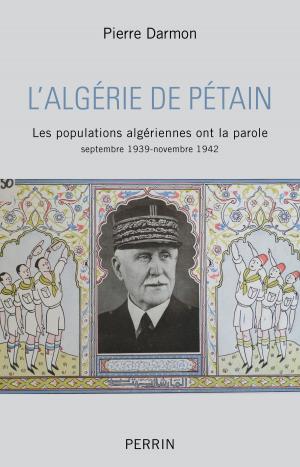 Cover of the book L'Algérie de Pétain by Claudie PERNUSCH