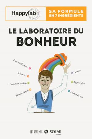 Cover of the book Laboratoire du bonheur by Bernard PASCUITO