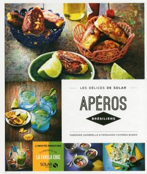 Cover of the book Apéros brésiliens - Les délices de Solar by LONELY PLANET FR