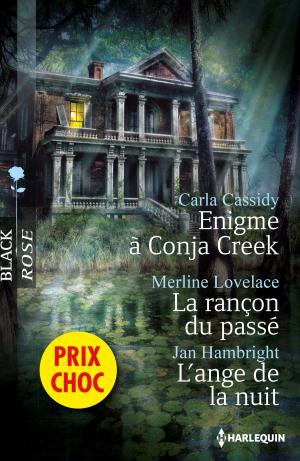 Cover of the book Enigme à Conja Creek - La rançon du passé - L'ange de la nuit by ANNA BISHOP BARKER