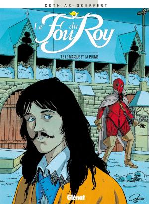 Cover of the book Le Fou du roy - Tome 05 by Luc Ferry, Didier Poli, Clotilde Bruneau, Alexandre Jubran, Scarlett Smulkowski