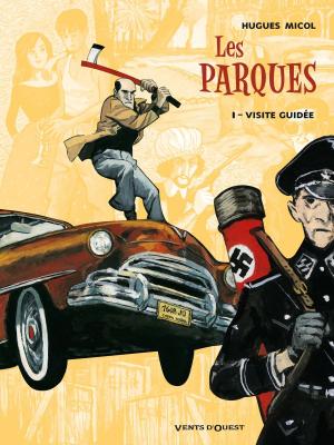 Cover of the book Les Parques - Tome 01 by Roxane Turcotte