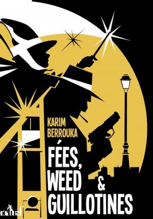 Book cover of Fées, weed et guillotines