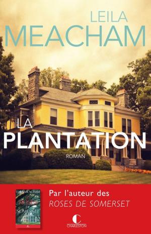 Cover of the book La Plantation by Parqustate Le Brocquy