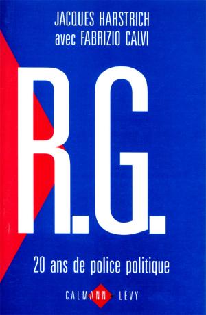 Cover of the book R.G. 20 ans de police politique by Jean-Pierre Gattégno
