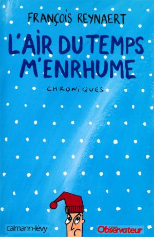 Cover of the book L'Air du temps m'enrhume by Joël Roman