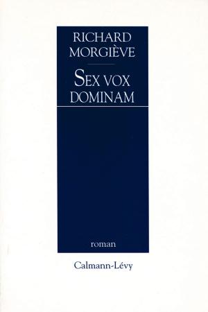 Cover of the book Sex vox dominam by Pascal Quignard