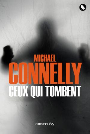 Cover of the book Ceux qui tombent by Gérard Georges