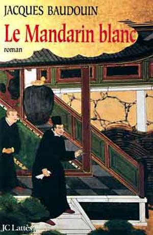 Cover of the book Le Mandarin blanc by John Grisham