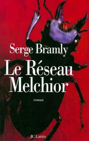 Cover of the book Le réseau Melchior by P.J. Hafner