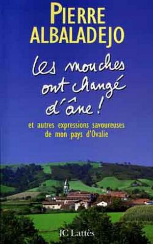 Cover of the book Les mouches ont changé d'âne ! by Chiara Gamberale