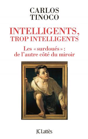 Cover of the book Intelligents, trop intelligents by Joseph Joffo