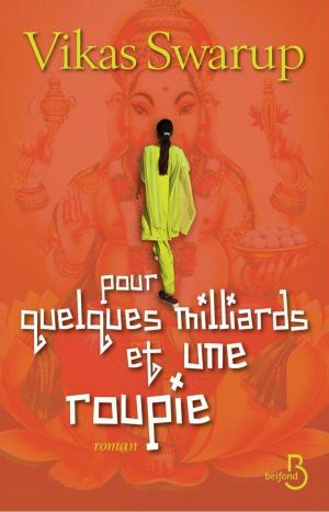 Cover of the book Pour quelques milliards et une roupie by Claudie PERNUSCH