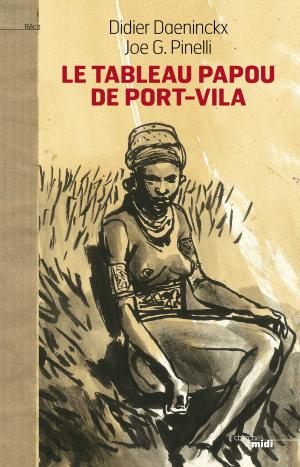 Cover of the book Le Tableau Papou de Port-Vila by Jean-Marie CAMBACERES
