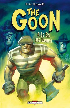 Cover of the book The Goon T08 by Jean-Marc Rivière, Francesca Follini