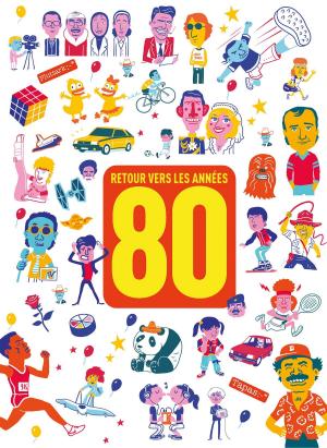 Cover of the book Retour vers les années 80 by Eric Corbeyran, Richard Guérineau