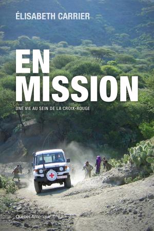 Cover of the book En mission by Gilles Tibo