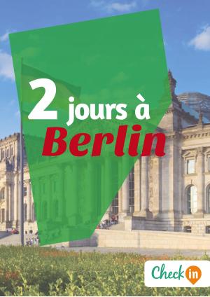 Cover of the book 2 jours à Berlin by Christophe Piron, Déborah Moine
