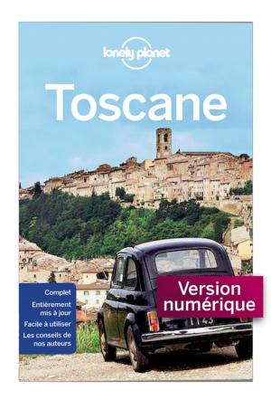 Cover of the book Toscane 7ed by Lonely Planet