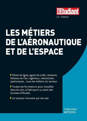 Cover of the book Les métiers de l'aéronautique et de l'espace 10ED by Lanabellia