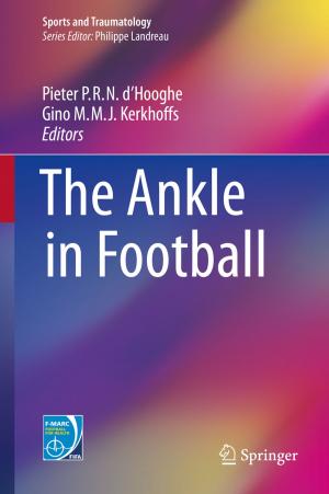 Cover of the book The Ankle in Football by Gabriel N. Hortobagyi, David Khayat
