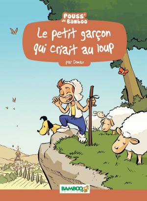 Cover of the book Le Petit garçon qui criait au loup by Mounier, Patrick Cothias, Patrice Ordas