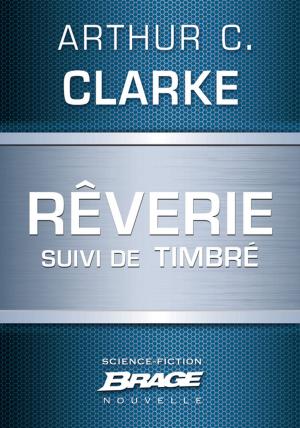 Cover of the book Rêverie (suivi de) Timbré by Mélanie Fazi