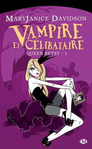 Cover of the book Vampire et Célibataire by Céline Etcheberry