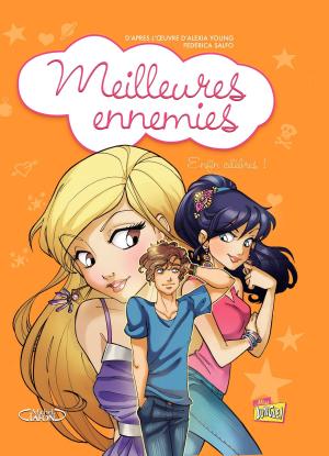 Cover of Meilleures ennemies - Tome 3 - Enfin célèbres !