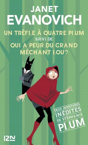 Cover of the book Un trèfle à quatre Plum suivi de Qui a peur du grand méchant Lou ? by Nathalie Guarneri