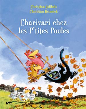 Book cover of Les P'tites Poules - Charivari chez les P'tites Poules