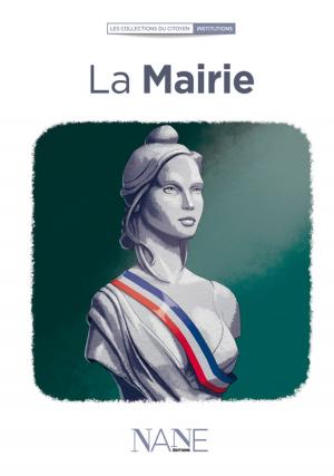 Cover of the book La Mairie by Jean-Louis Debré