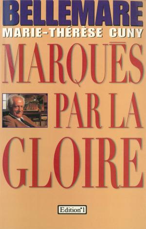 Cover of the book Marqués par la gloire by Frank Tenaille