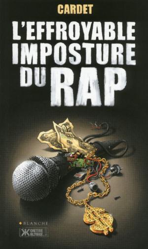 Cover of the book L'effroyable imposture du rap by Serge Betsen