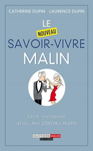 Cover of the book Le nouveau savoir-vivre, c'est malin by Julien Kaibeck