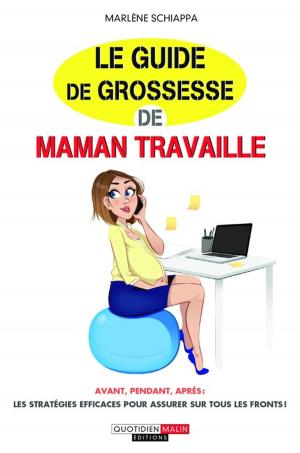 Cover of the book Le guide de grossesse de Maman travaille by Catherine Dupin, Anne Dufour