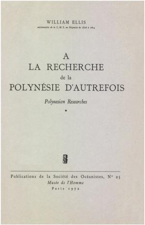 Cover of the book À la recherche de la Polynésie d'autrefois. Volume 1 by Alexandre Poncet