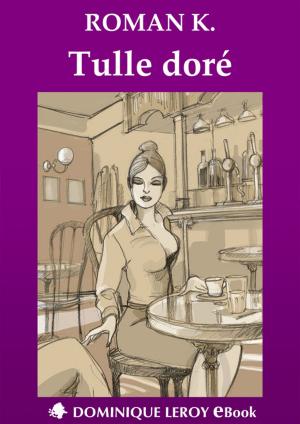 Cover of the book Tulle doré by Clarissa Rivière, Julie Derussy