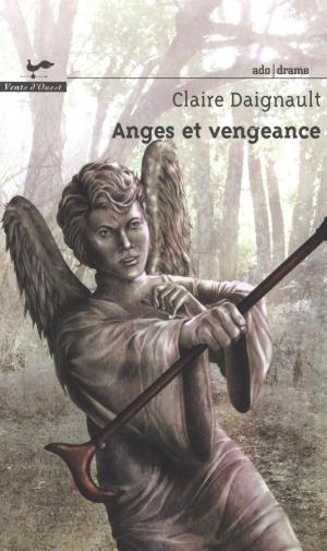 Cover of the book Anges et vengeance by Gégé, Bélom, Laurent Bordier