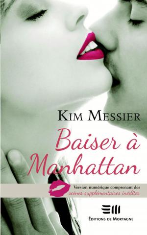 Cover of the book Baiser à Manhattan by Myriam De Repentigny