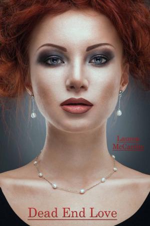 Cover of the book Dead End Love by Basia Rose