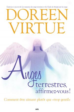 Cover of the book Anges terrestres, affirmez-vous! by John Kloepfer